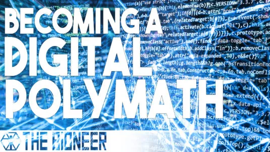 How to Be a Polymath in the Digital Age