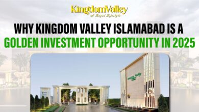 Why Kingdom Valley Islamabad Is a Golden Investment Opportunity in 2025