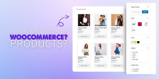 Do I Need a Plugin to Filter WooCommerce Products